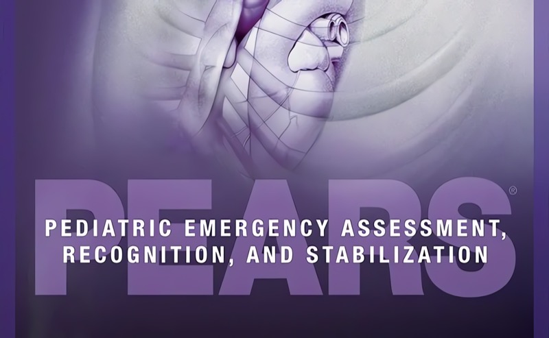 AHA Pediatric Emergency Assessment, Recognition, and Stabilization (PEARS)